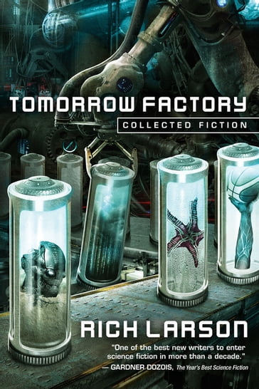 Tomorrow Factory - Rich Larson