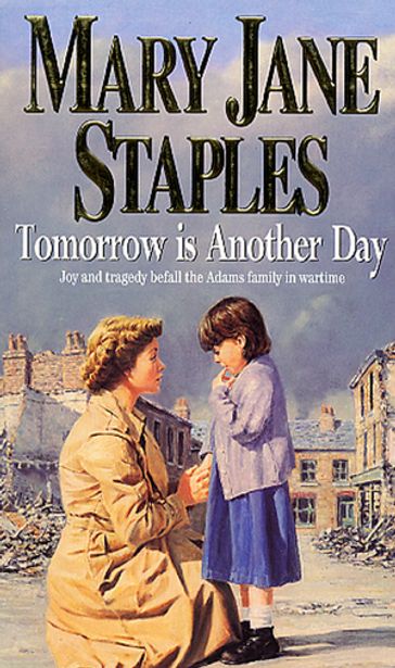 Tomorrow Is Another Day - Mary Jane Staples