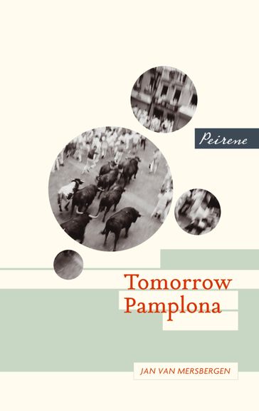 Tomorrow Pamplona - Jan Van Mersbergen