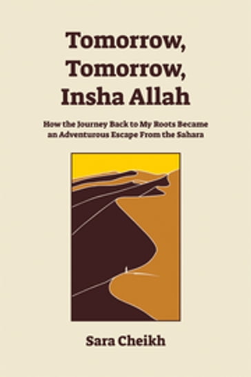 Tomorrow, Tomorrow, Insha Allah - Sara Cheikh