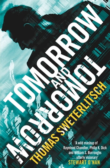 Tomorrow and Tomorrow - Tom Sweterlitsch