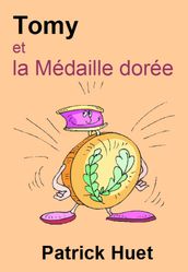 Tomy Et La Médaille Dorée