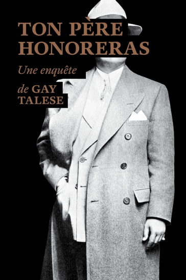 Ton père honoreras - Gay Talese