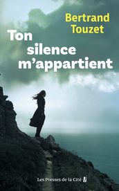 Ton silence m appartient