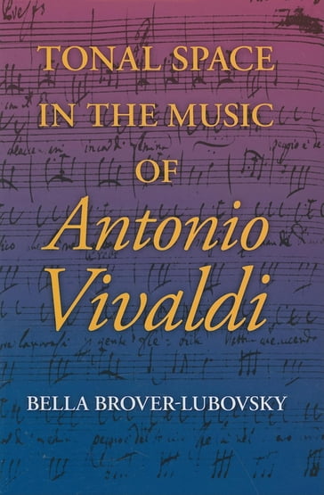 Tonal Space in the Music of Antonio Vivaldi - Bella Brover-Lubovsky