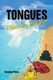Tongues: Dissecting the Gift