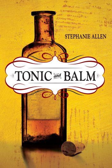 Tonic and Balm - Stephanie Allen