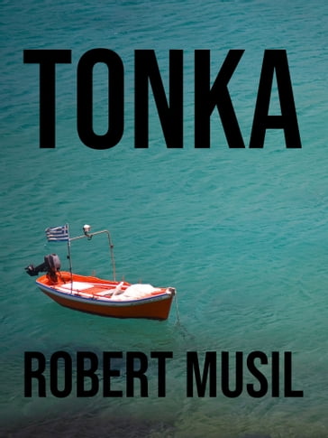 Tonka - Robert Musil