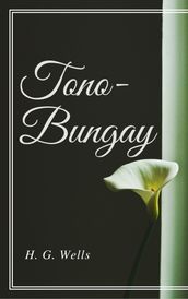 Tono-Bungay (Annotated)