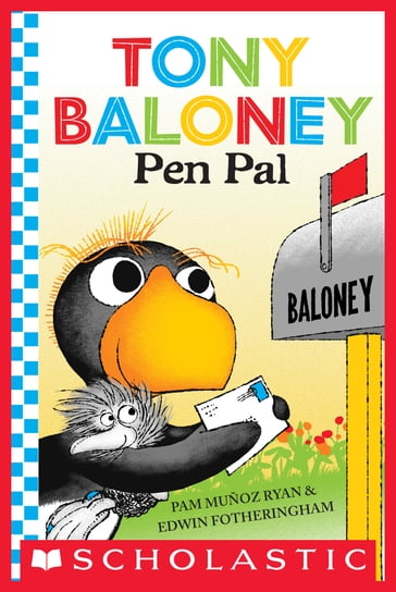 Tony Baloney: Pen Pal - Pam Muñoz Ryan