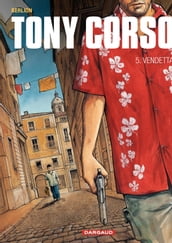 Tony Corso - Tome 5 - Vendetta
