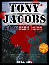 Tony Jacobs, American Hero