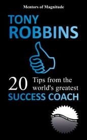 Tony Robbins: 20 Tips From The World