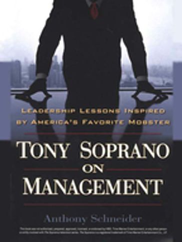 Tony Soprano on Management - Anthony Schneider