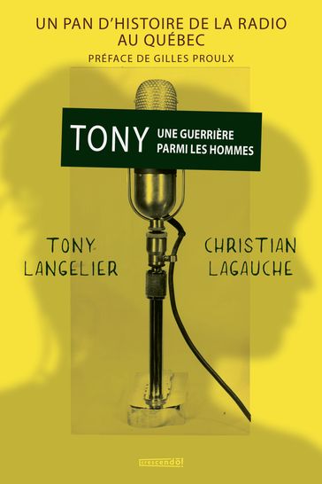 Tony une guerrière parmi les hommes - Tony Langelier - Christian Lagauche