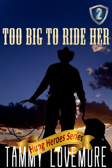 Too Big to Ride Her - Tammy Lovemore