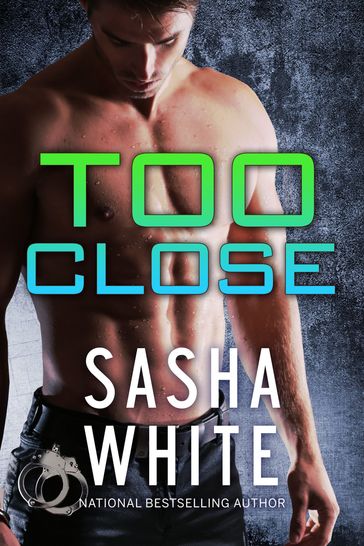 Too Close - Sasha White