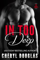 In Too Deep (Second Chance Romance)