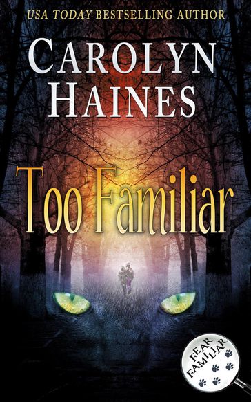 Too Familiar - Carolyn Haines