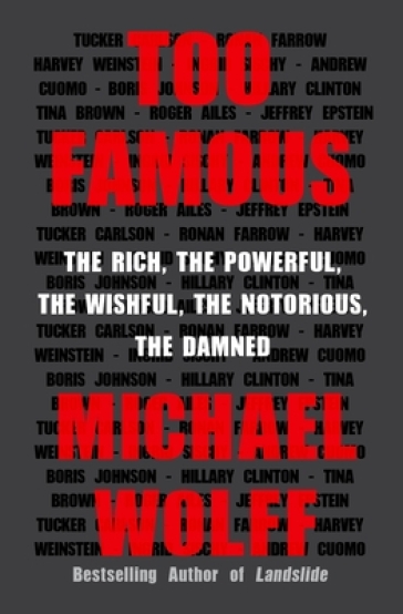 Too Famous - Michael Wolff