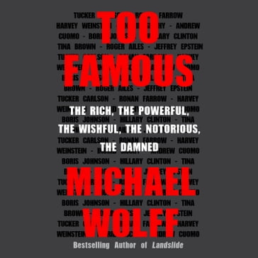 Too Famous - Michael Wolff