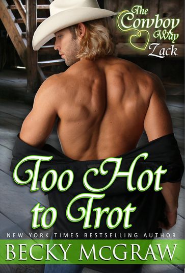Too Hot To Trot - Becky McGraw