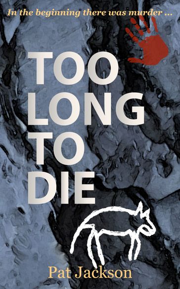 Too Long To Die - Pat Jackson