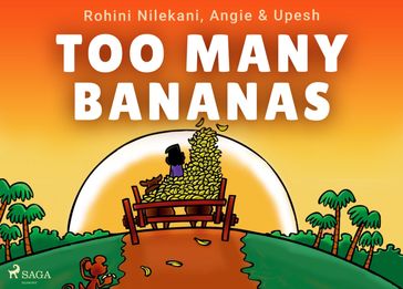 Too Many Bananas - Rohini Nilekani - Angie and Upesh