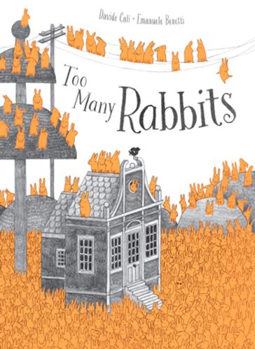 Too Many Rabbits - Davide Calì