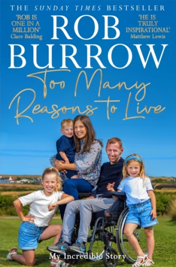 Too Many Reasons to Live - Rob Burrow