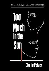 Too Much in the Son