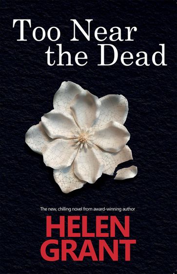 Too Near the Dead - Helen Grant