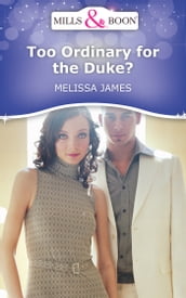 Too Ordinary for the Duke? (Mills & Boon Short Stories)