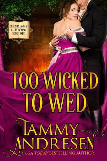 Too Wicked to Wed - Tammy Andresen