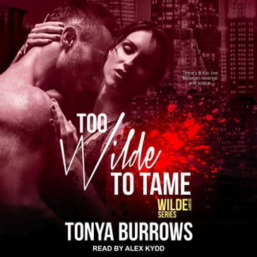 Too Wilde to Tame - Tonya Burrows