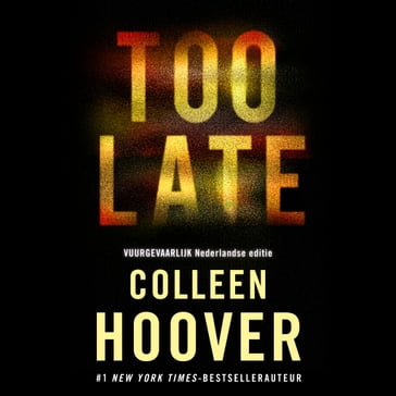 Too late - Colleen Hoover