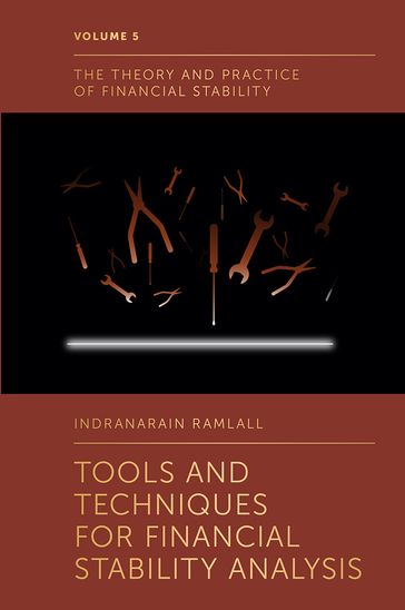Tools and Techniques for Financial Stability Analysis - Indranarain Ramlall