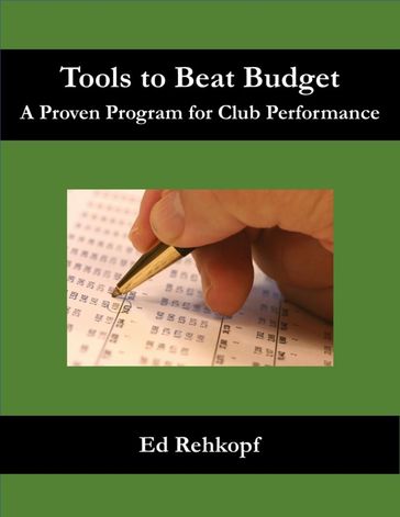 Tools to Beat Budget - A Proven Program for Club Performance - Ed Rehkopf