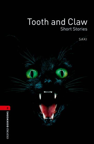 Tooth and Claw - Short Stories Level 3 Oxford Bookworms Library - Hector Hugh Munro (Saki)