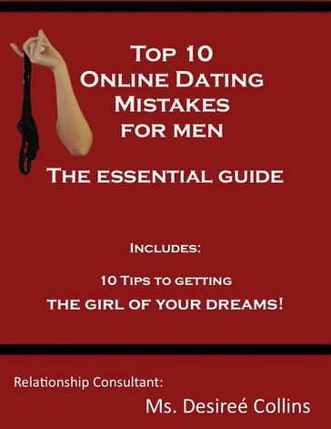 Top 10 Mistakes Online Dating for Men - Desiree Collins