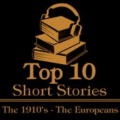 Top 10 Short Stories, The - The 1910 s - The Europeans