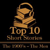 Top 10 Short Stories, The - Men 1900s