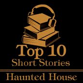Top 10 Short Stories, The - Haunted House