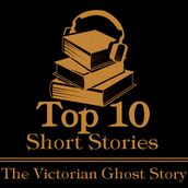 Top 10 Short Stories, The - Victorian Ghost