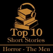 Top 10 Short Stories, The - Horror - The Men