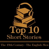 Top 10 Short Stories, The - The 19th Century - The English Men