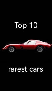 Top 10 rarest cars