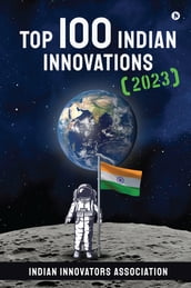 Top 100 Indian Innovations (2023)