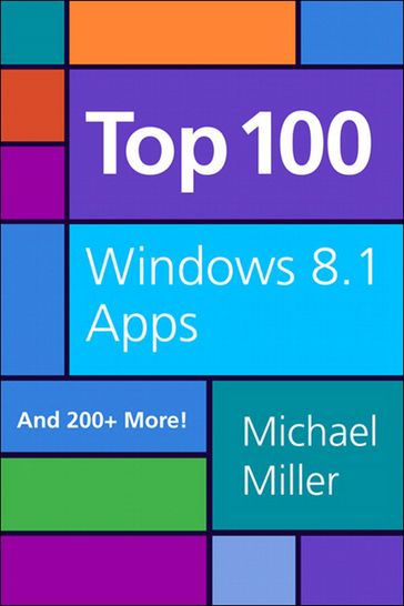 Top 100 Windows 8.1 Apps - Michael Miller