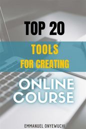 Top 20 Tools For Creating Online Course